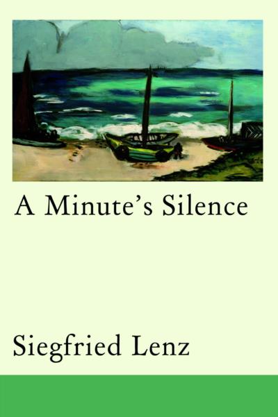 Cover of A Minute's Silence by Siegfried Lenz