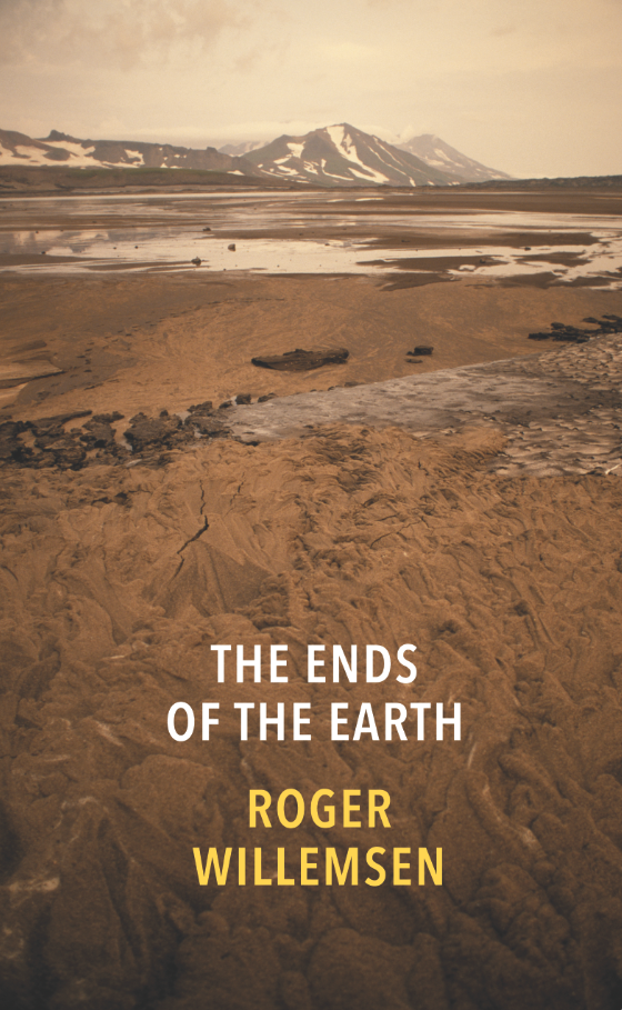 Cover for The Ends of the Earth, by Roger Willemsen, featuring a view of the barren Kamchatka landscape.