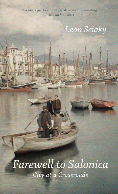 Cover for Farewell to Salonica: City at a Crossroads, by Leon Sciaky, featuring an Albert Kahn photograph of men on a boat