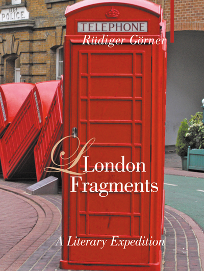 Cover of London Fragments: A Literary Expedition by Rudiger Gorner