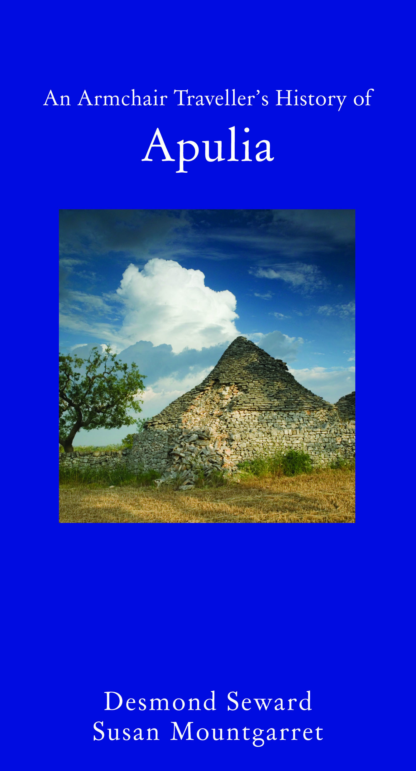 An Armchair Traveller’s History of Apulia - Haus Publishing